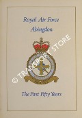 Royal Air Force Abingdon - The First Fifty Years by PICKAVANCE, Acting Pilot Officer M. J.